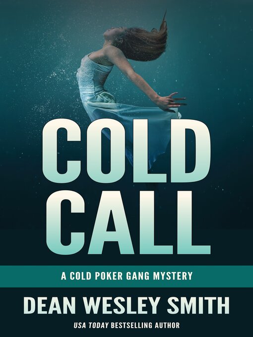 Title details for Cold Call by Dean Wesley Smith - Available
